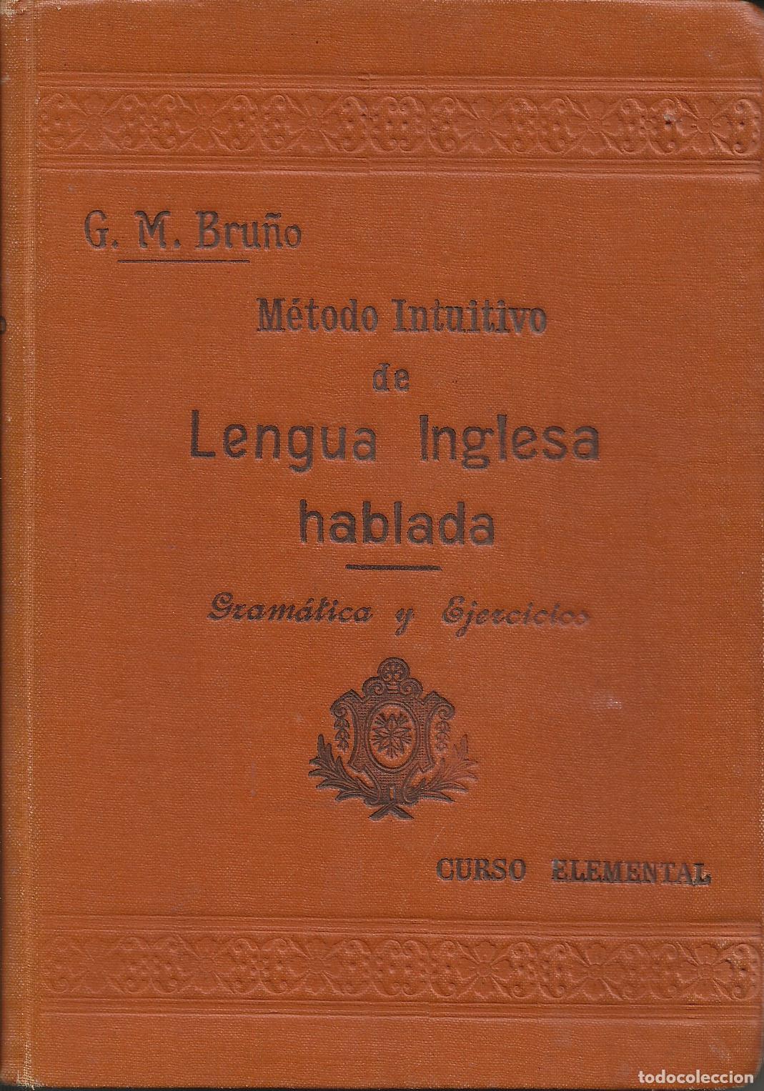 Libros: M&Eacute;TODO INTUITIVO DE LENGUA INGLESA HABLADA - BRU&Ntilde;O, G. M.