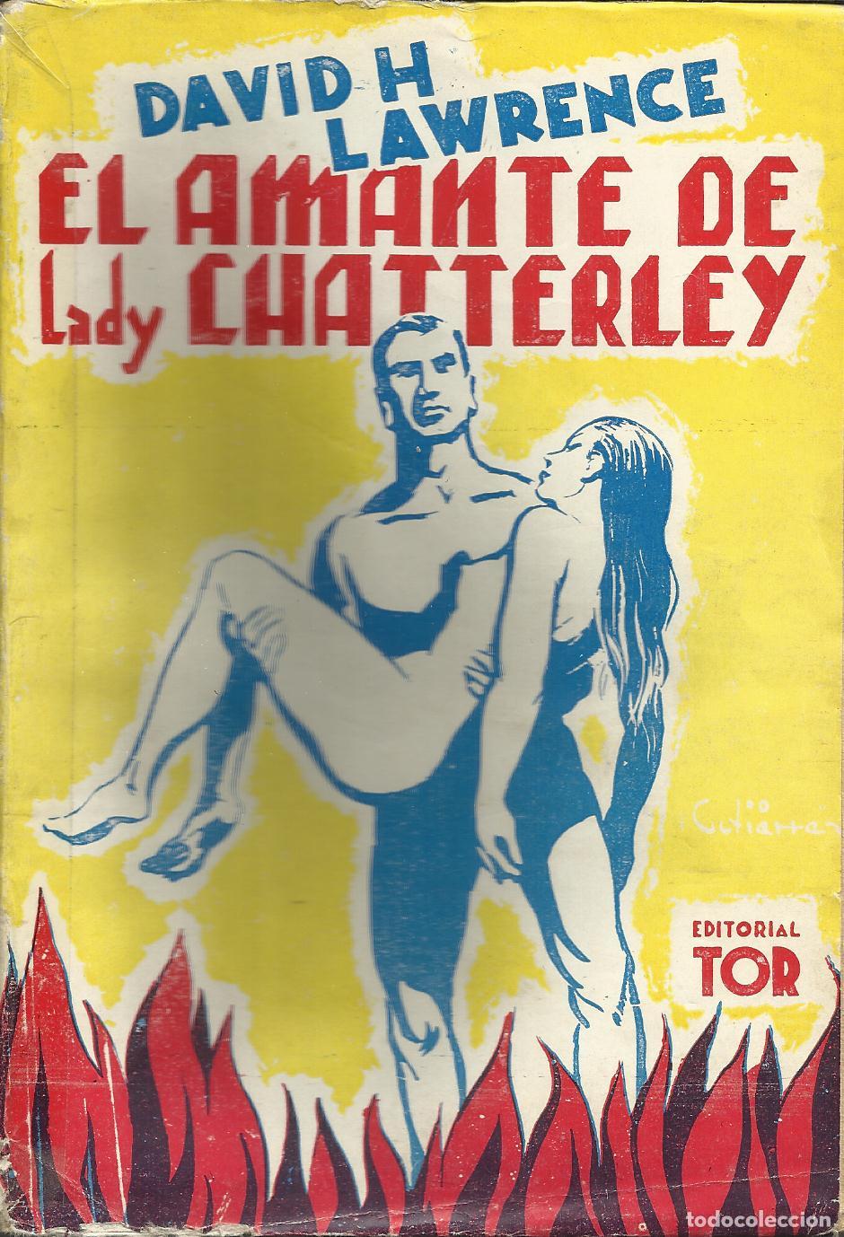 Libros: EL AMANTE DE LADY CHATTERLEY - LAWRENCE, DAVID HERBERT (D. H.)