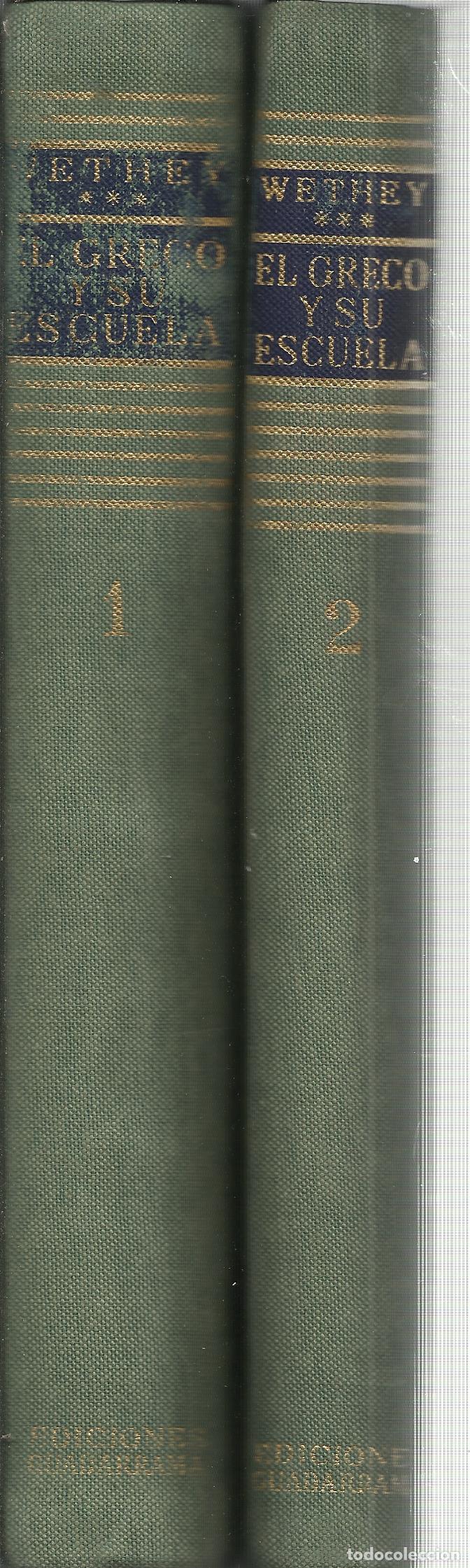 books: EL GRECO Y SU ESCUELA - WETHEY, HAROLD E.