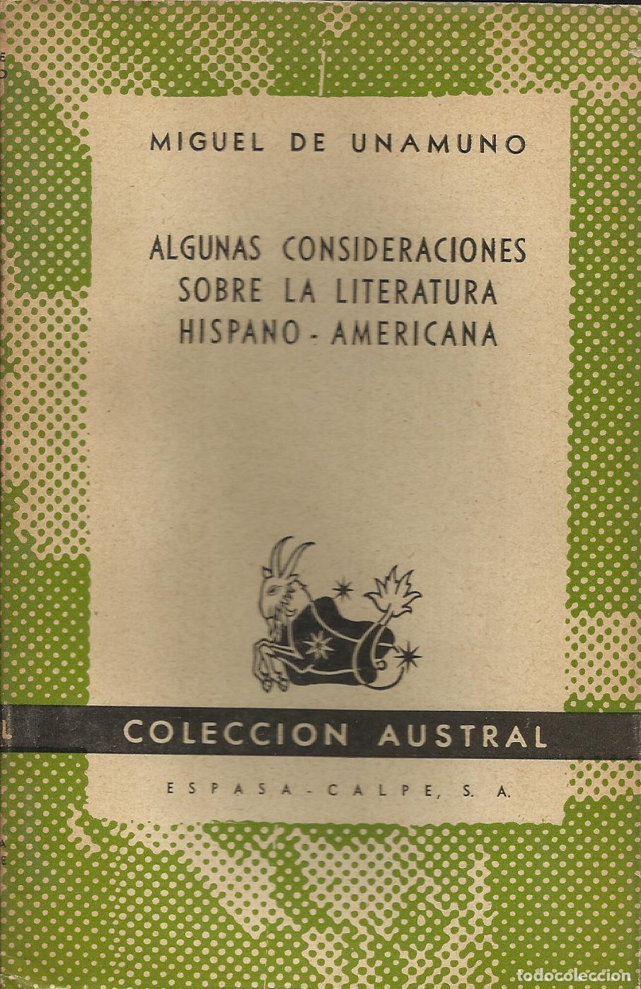 Libros: ALGUNAS CONSIDERACIONES SOBRE LA LITERATURA HISPANO - AMERICANA - UNAMUNO, MIGUEL DE