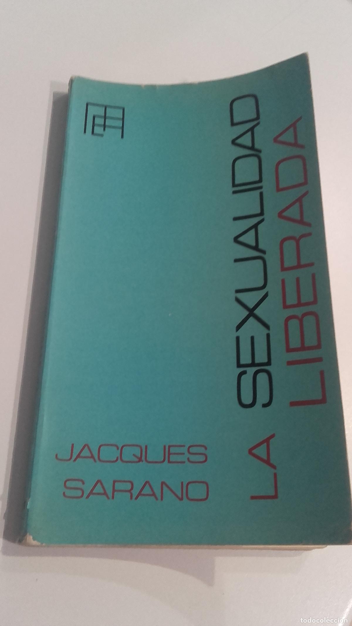 B&uuml;cher: LA SEXUALIDAD LIBERADA - SARANO, JACQUES
