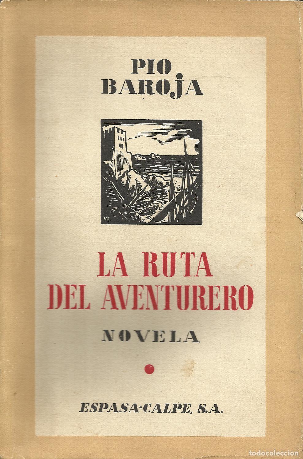 Libros: LA RUTA DEL AVENTURERO - BAROJA , P&Iacute;O