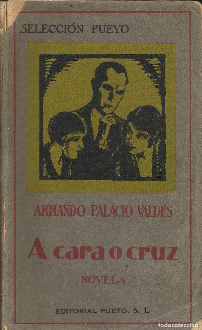 Livros em segunda m&atilde;o: A CARA O CRUZ - PALACIO VALD&Eacute;S, ARMANDO