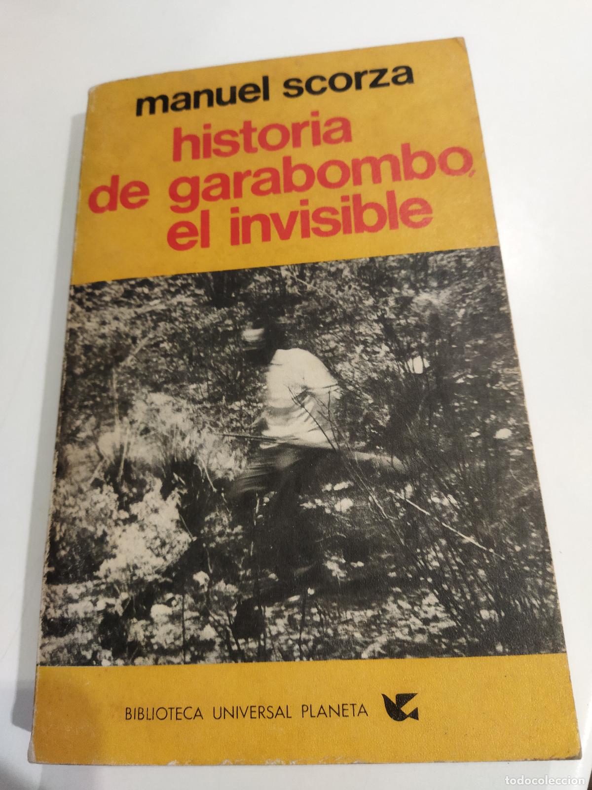 B&uuml;cher: HISTORIA DE GARABOMBO, EL INVISIBLE - SCORZA, MANUEL