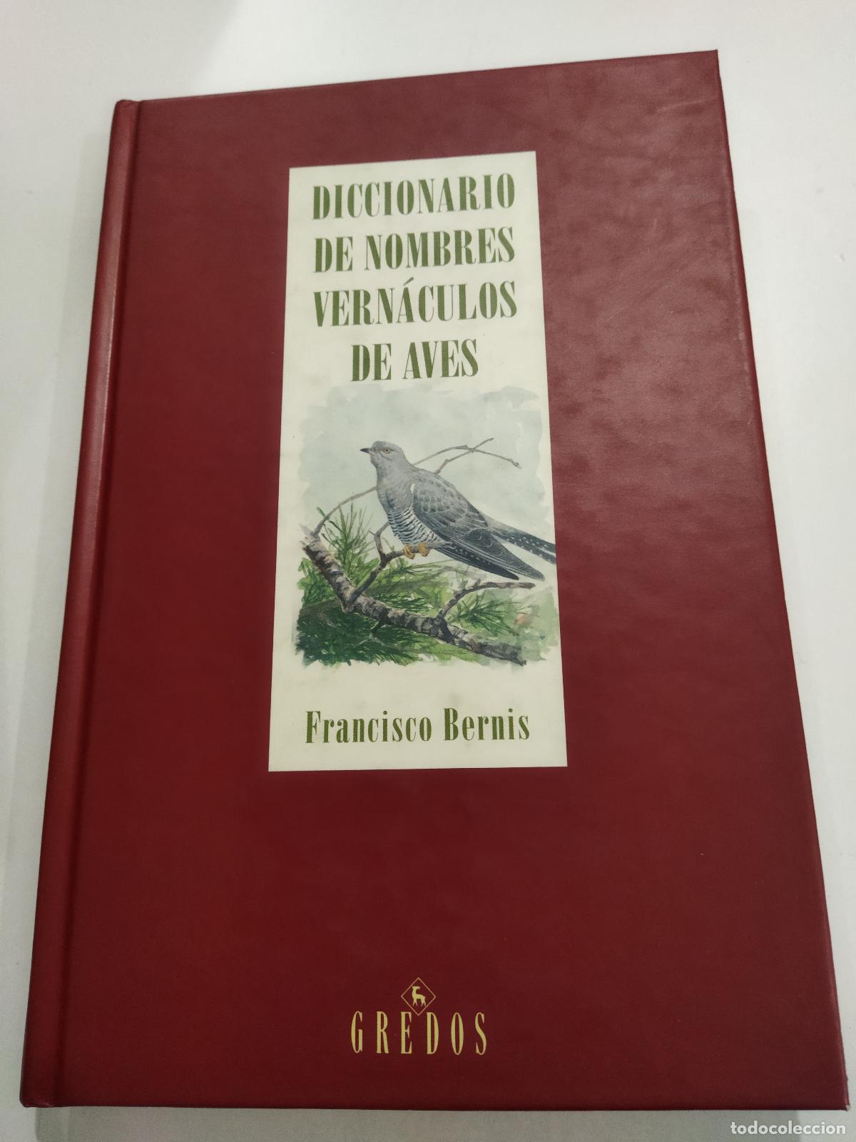 books: DICCIONARIO DE NOMBRES VERNACULOS DE LAS AVES - BERNIS, FRANCISCO