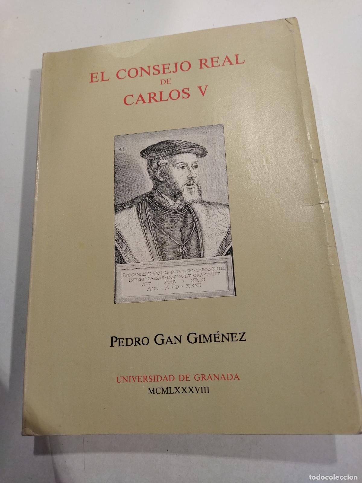 books: EL CONSEJO REAL DE CARLOS V - GAN GIMENEZ, PEDRO
