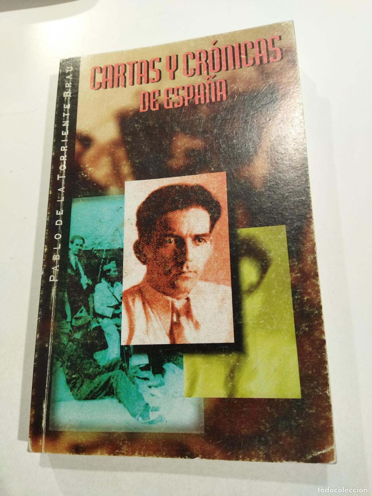 Libros: CARTAS Y CRONICAS DE ESPA&Ntilde;A - TORRIENTE BRAU, PABLO, DE LA