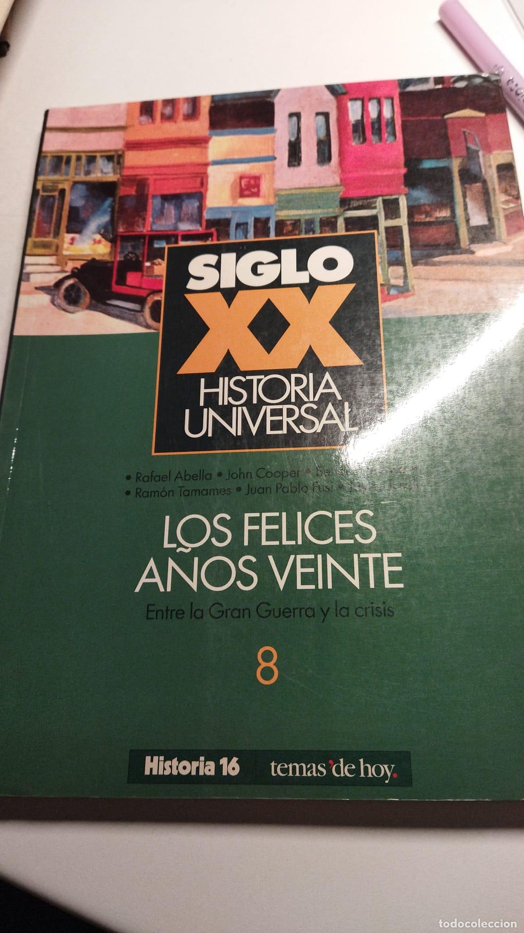 Libros: LOS FELICES A&Ntilde;OS VEINTE. ENTRE LA GRAN GUERRA Y LA CRISIS. 8 - VARIOS AUTORES