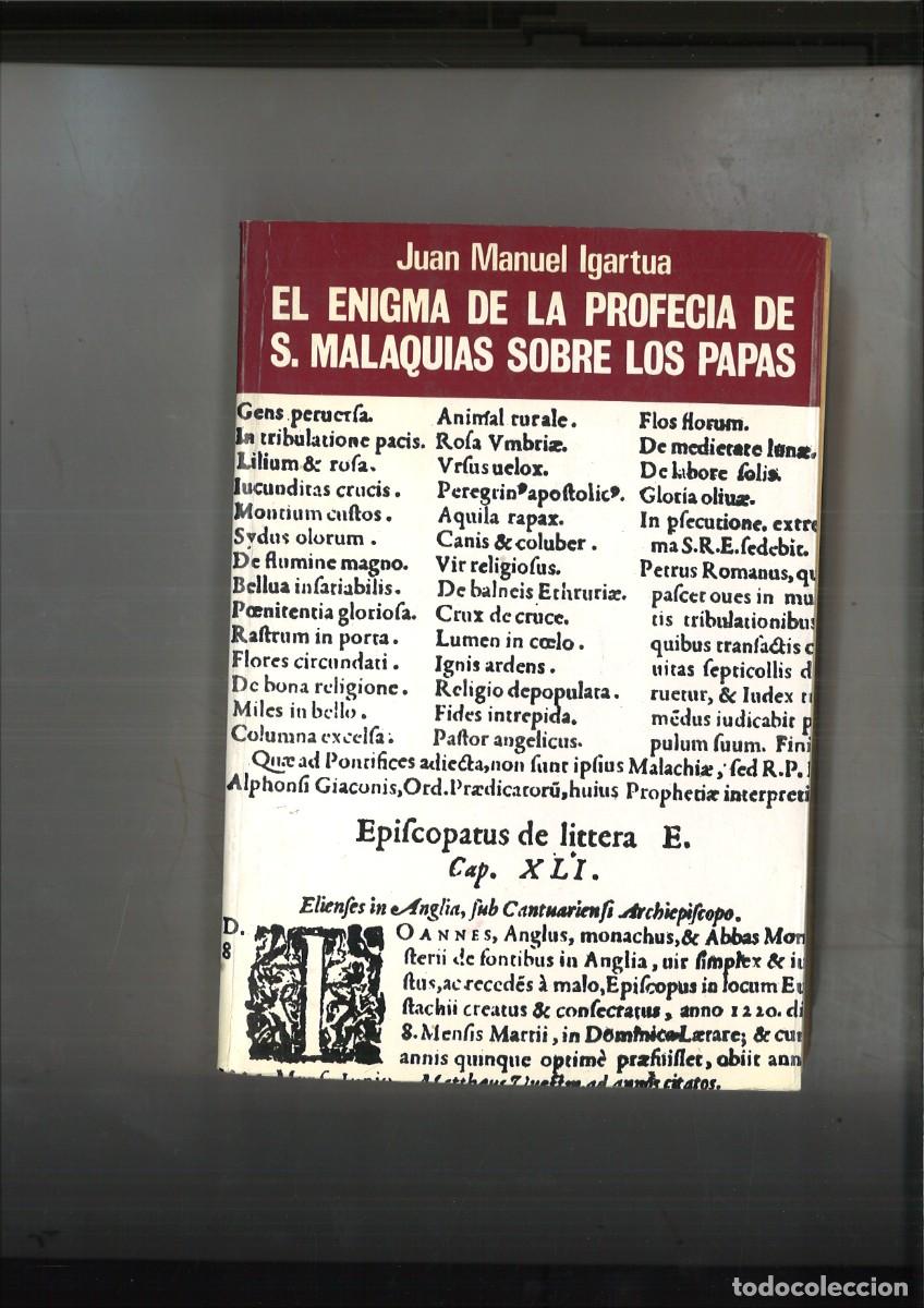 Libros: EL ENIGMA DE LA PROFECIA DE S. MALAQUIAS SOBRE LOS PAPAS. Juan Manuel Igartua