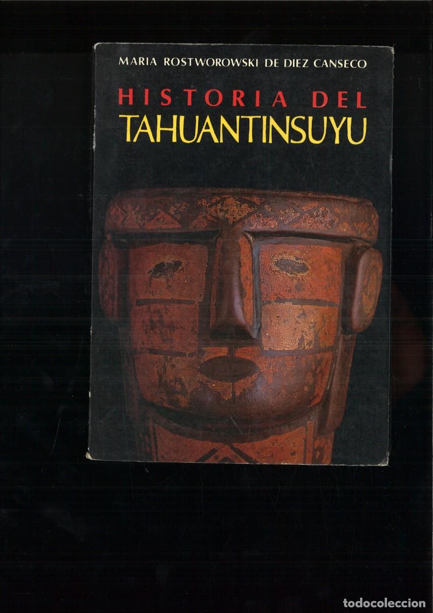 Libros: HISTORIA DEL TAHUANTINSUYU. Mar&iacute;a Rostworowski de Diez Canseco
