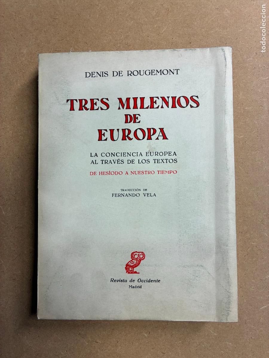 Livros em segunda m&atilde;o: TRES MILENIOS DE EUROPA. DE HES&Iacute;ODO A NUESTRO TIEMPO. - DENIS DE ROUGEMONT.