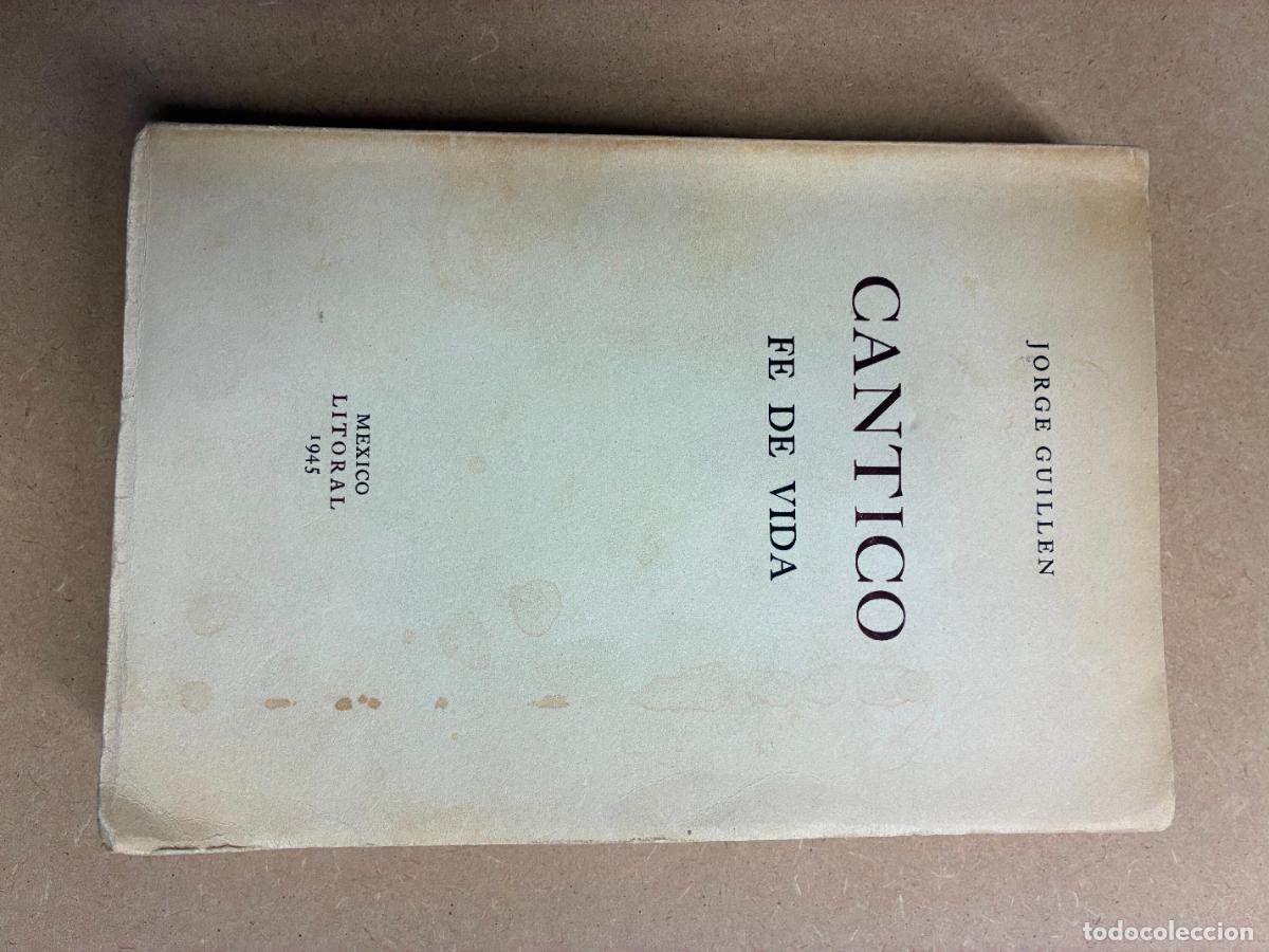 Libros: C&Aacute;NTICO. FE DE VIDA. (1945) - JORGE GUILL&Eacute;N.