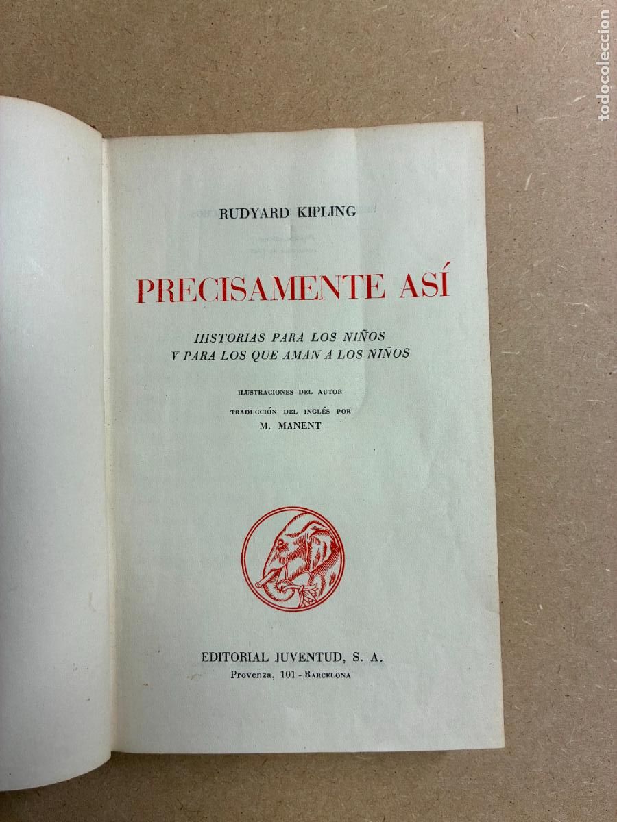 Libros: PRECISAMENTE AS&Iacute;. (PRIMERA EDICI&Oacute;N ESPA&Ntilde;OLA). - RUDYARD KIPLING - Foto 1