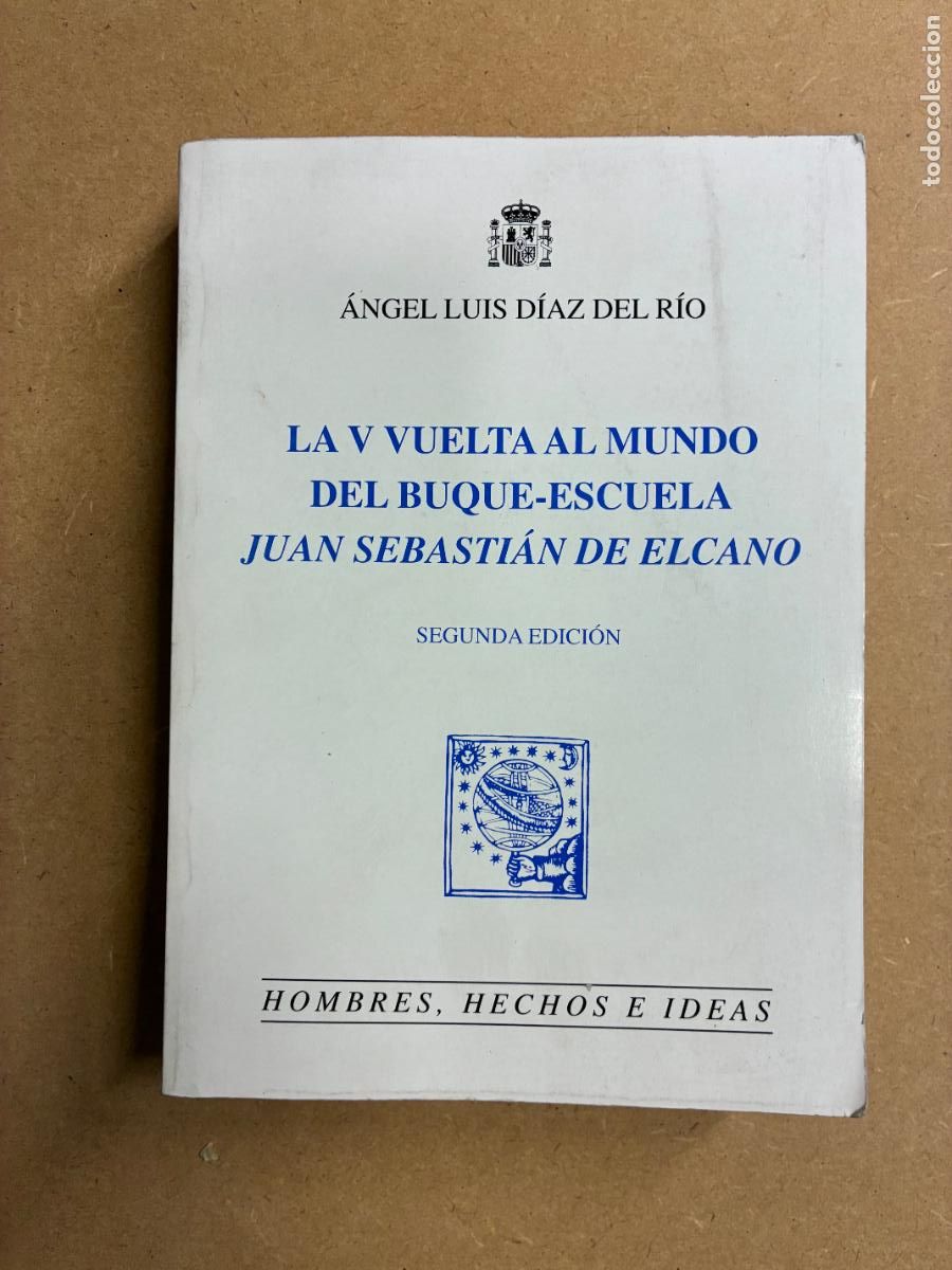 Livros em segunda m&atilde;o: LA VUELTA AL MUNDO DEL BUQUE ESCUELA JUAN SEBAST&Iacute;AN ELCANO. - &Aacute;NGEL LUIS D&Iacute;AZ DEL R&Iacute;O.
