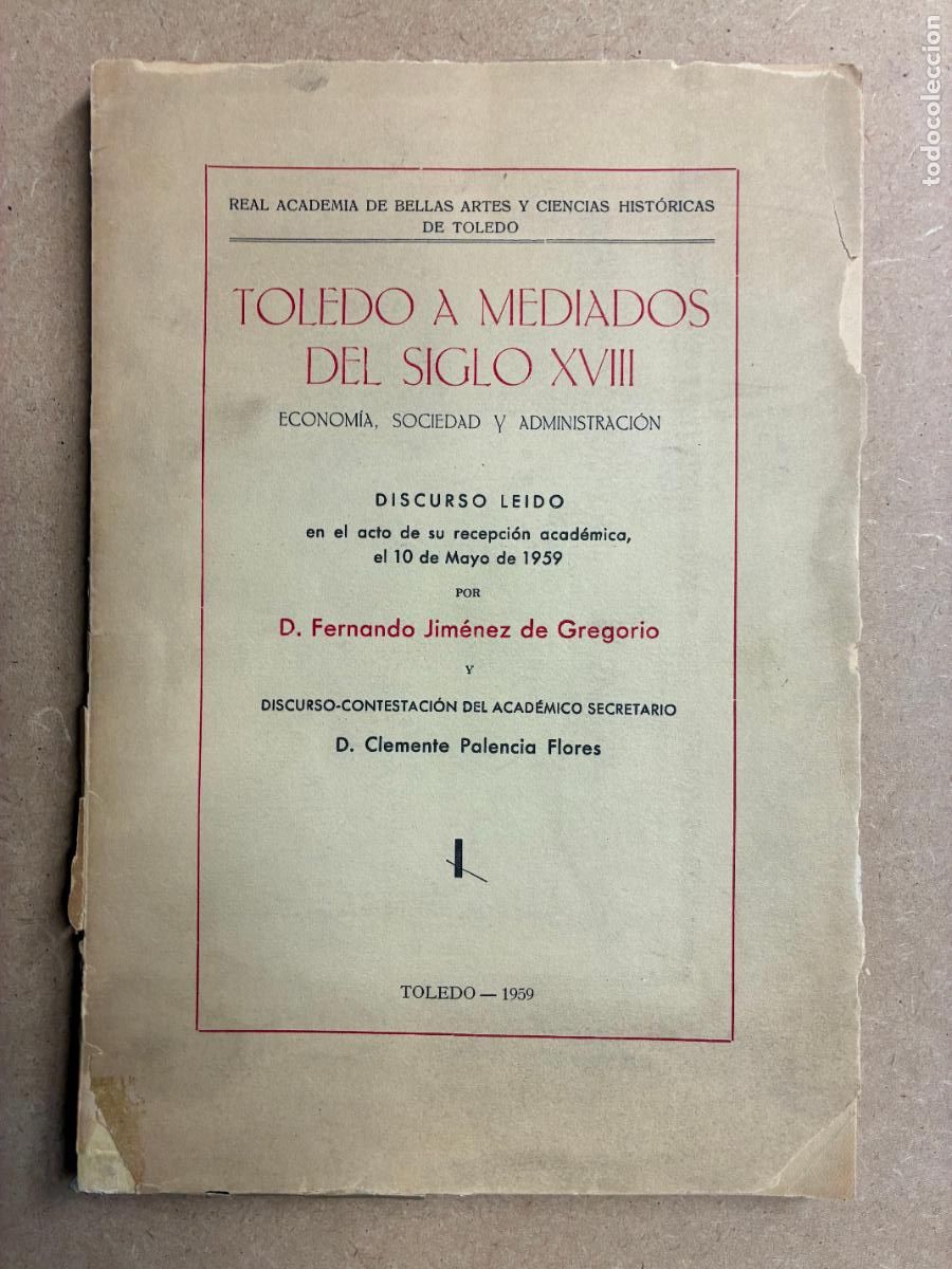 Livros em segunda m&atilde;o: TOLEDO A MEDIADOS DEL SIGLO XVIII. (DISCURSO DE RECEOCI&Oacute;N EN LA ACADEMIA DE BBELAS ARTES DE TOLEDO).