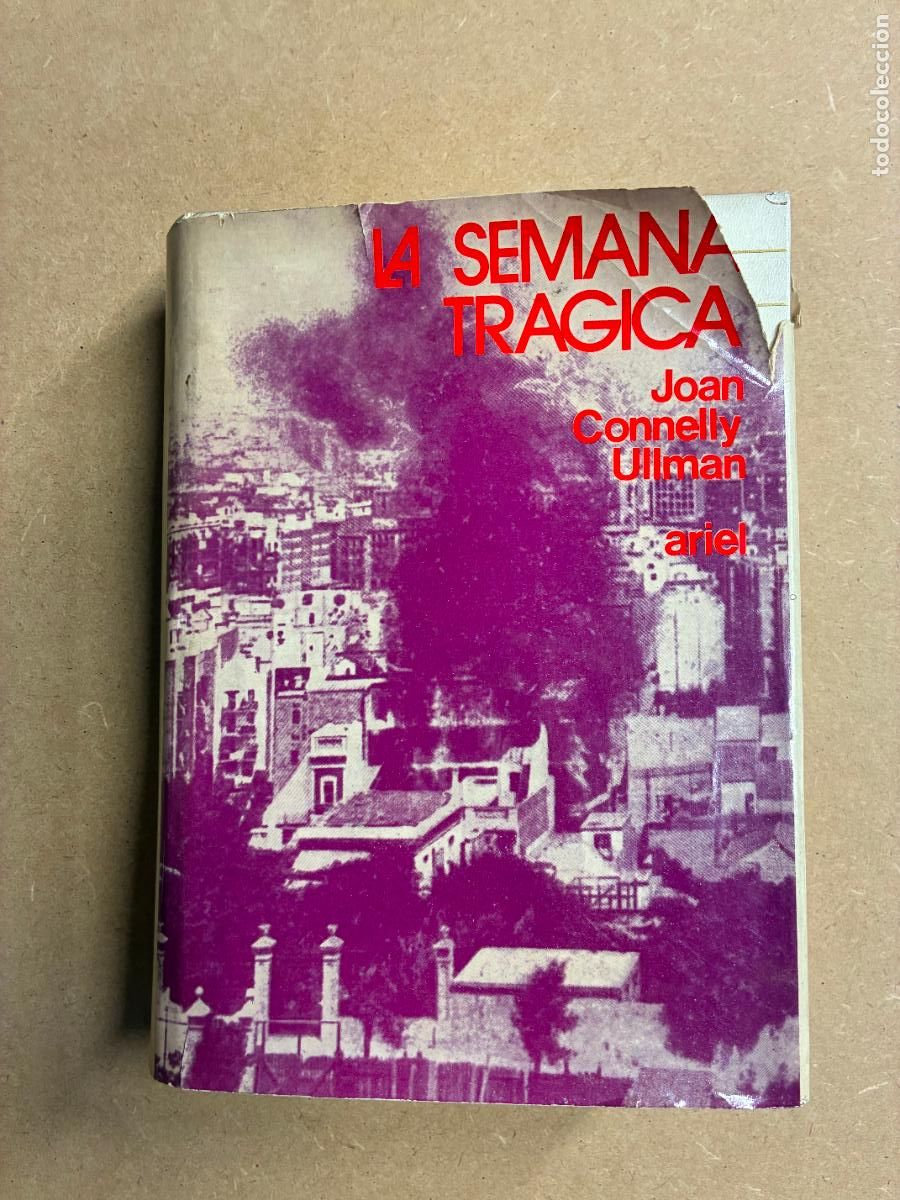 Livros em segunda m&atilde;o: LA SEMANA TR&Aacute;GICA. - JOAN CONNELLY ULLMAN.