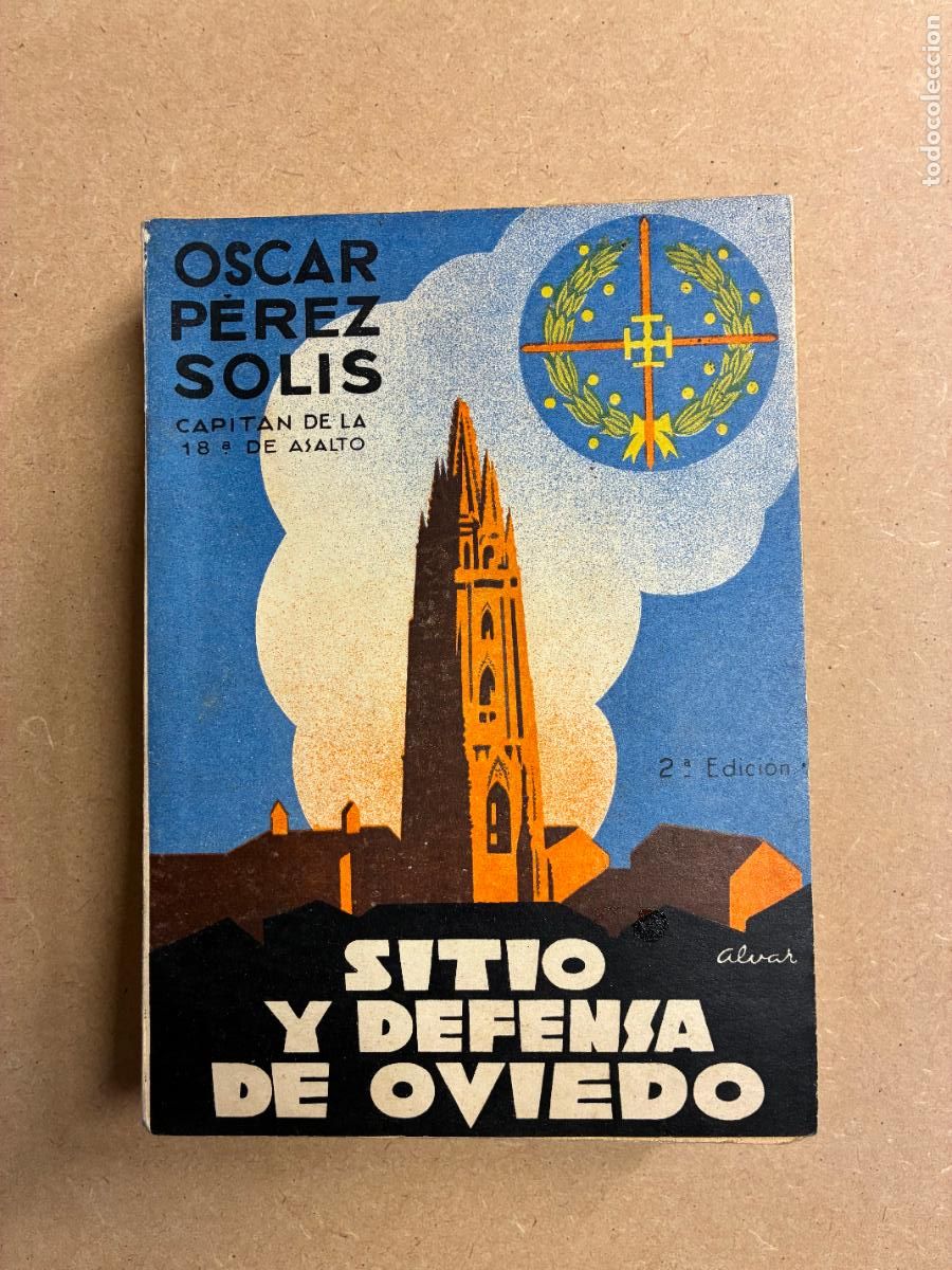 Livros em segunda m&atilde;o: SITIO Y DEFENSA DE OVIEDO. - &Oacute;SCAR P&Eacute;REZ SOLIS.