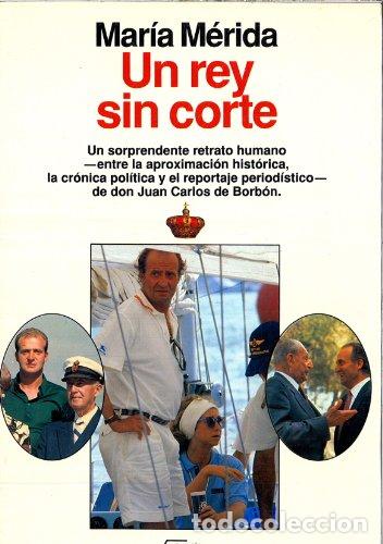 Libros: Un rey sin corte - Merida, Maria