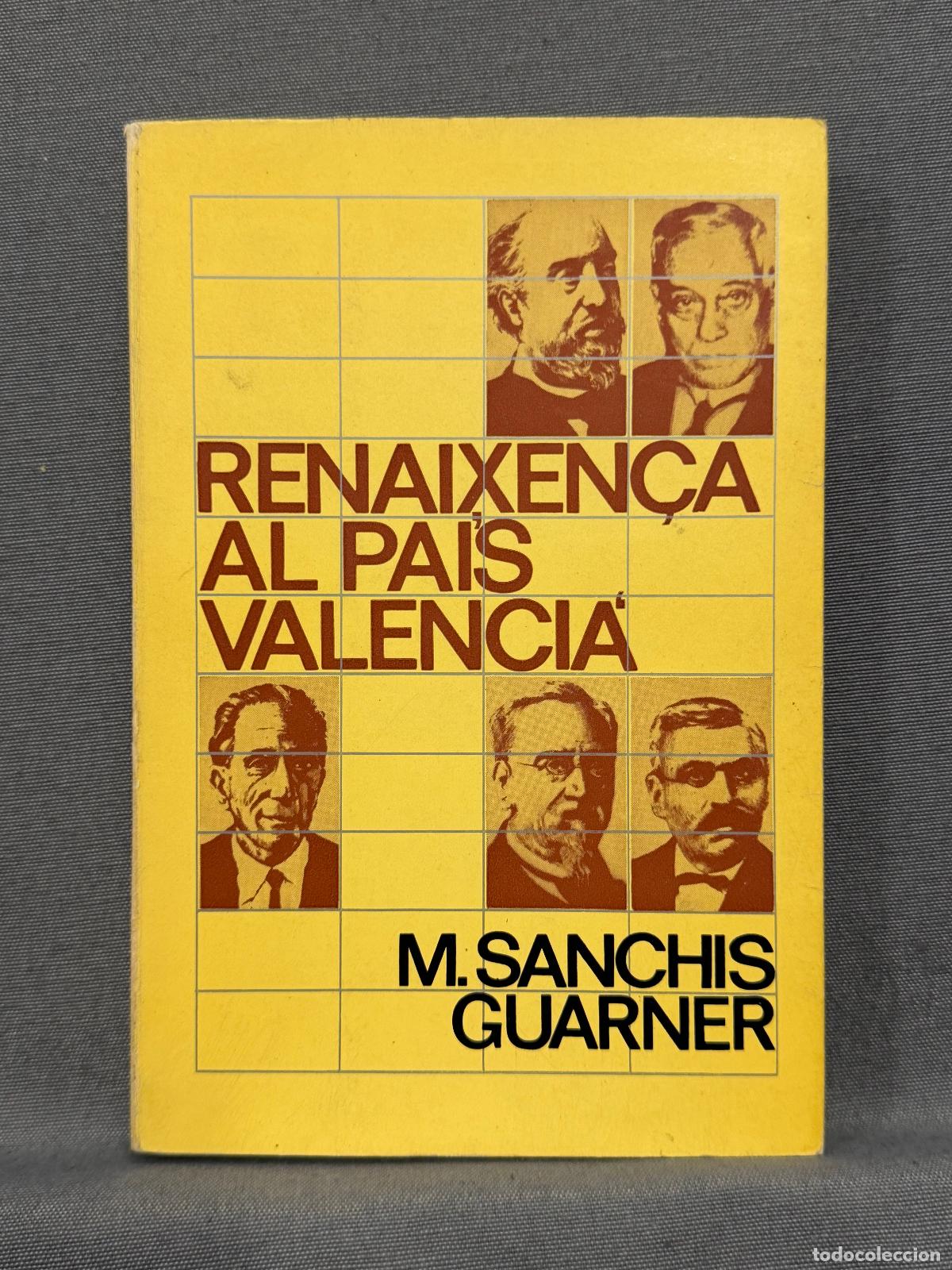 B&uuml;cher: RENAIXEN&Ccedil;A AL PA&Iacute;S VALENCI&Agrave;. - SANCHIS GUARNER, MANUEL.