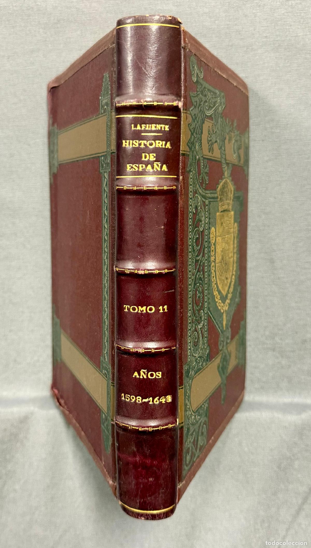 books: HISTORIA GENERAL DE ESPA&Ntilde;A TOMO XI: Edad Moderna, dominaci&oacute;n de la Casa de Austria desde el a&ntilde;o 159