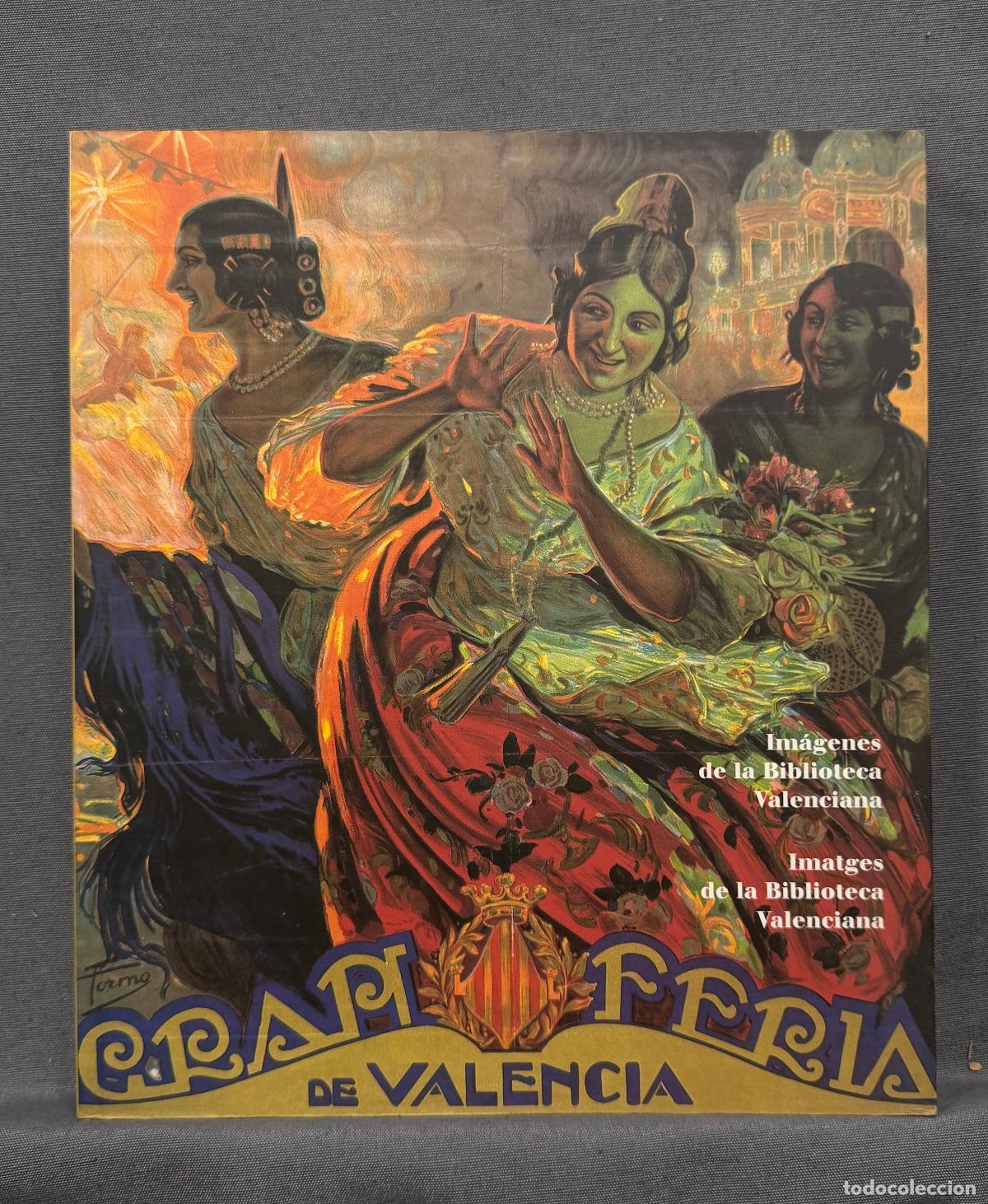 books: LA FIRA DE VAL&Egrave;NCIA: IMATGES DE LA BIBLIOTECA VALENCIANA.; LA FERIA DE VALENCIA: IM&Aacute;GENES DE LA BIBL