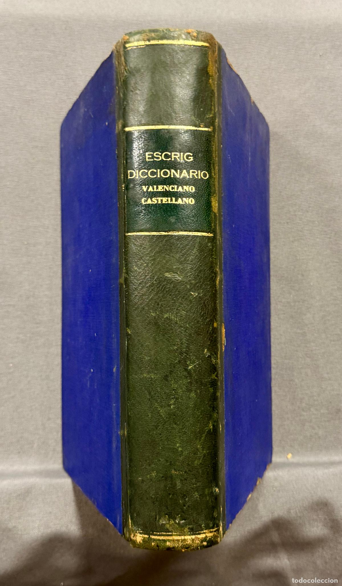 books: DICCIONARIO VALENCIANO - CASTELLANO. - ESCRIG, JOS&Eacute; D.