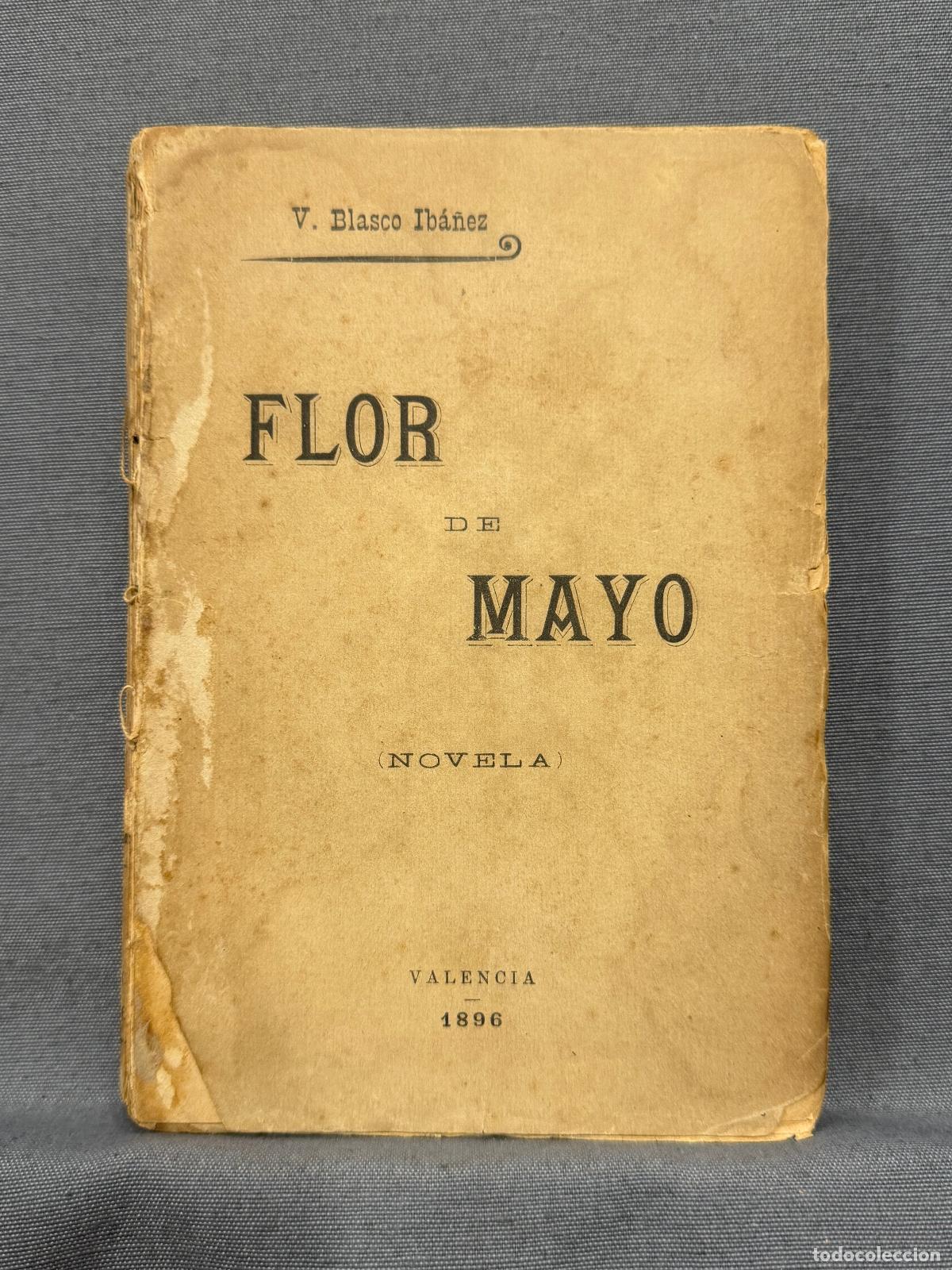 B&uuml;cher: FLOR DE MAYO. - BLASCO IBA&Ntilde;EZ, VICENTE.