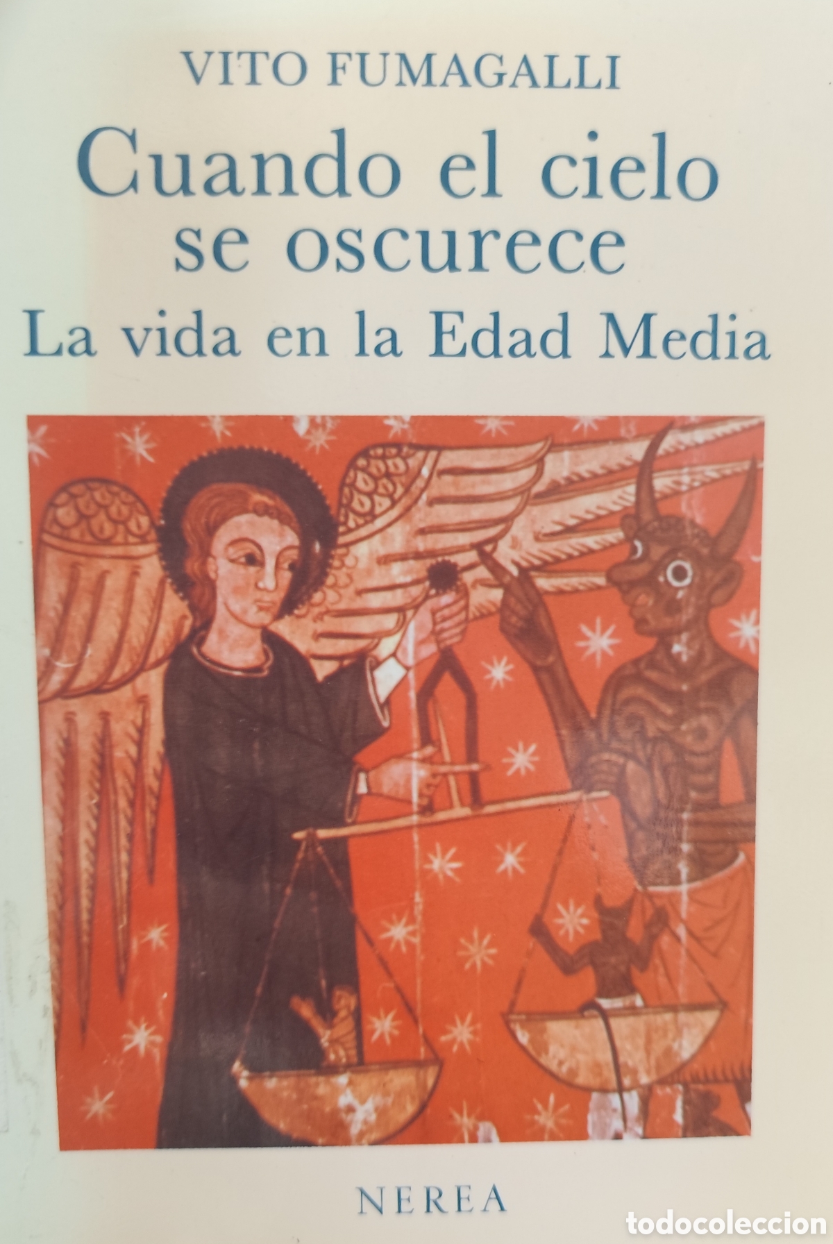 Livros em segunda m&atilde;o: CUANDO EL CIELO SE OSCURECE. La vida en la Edad Media - FUMAGALLI,Vito