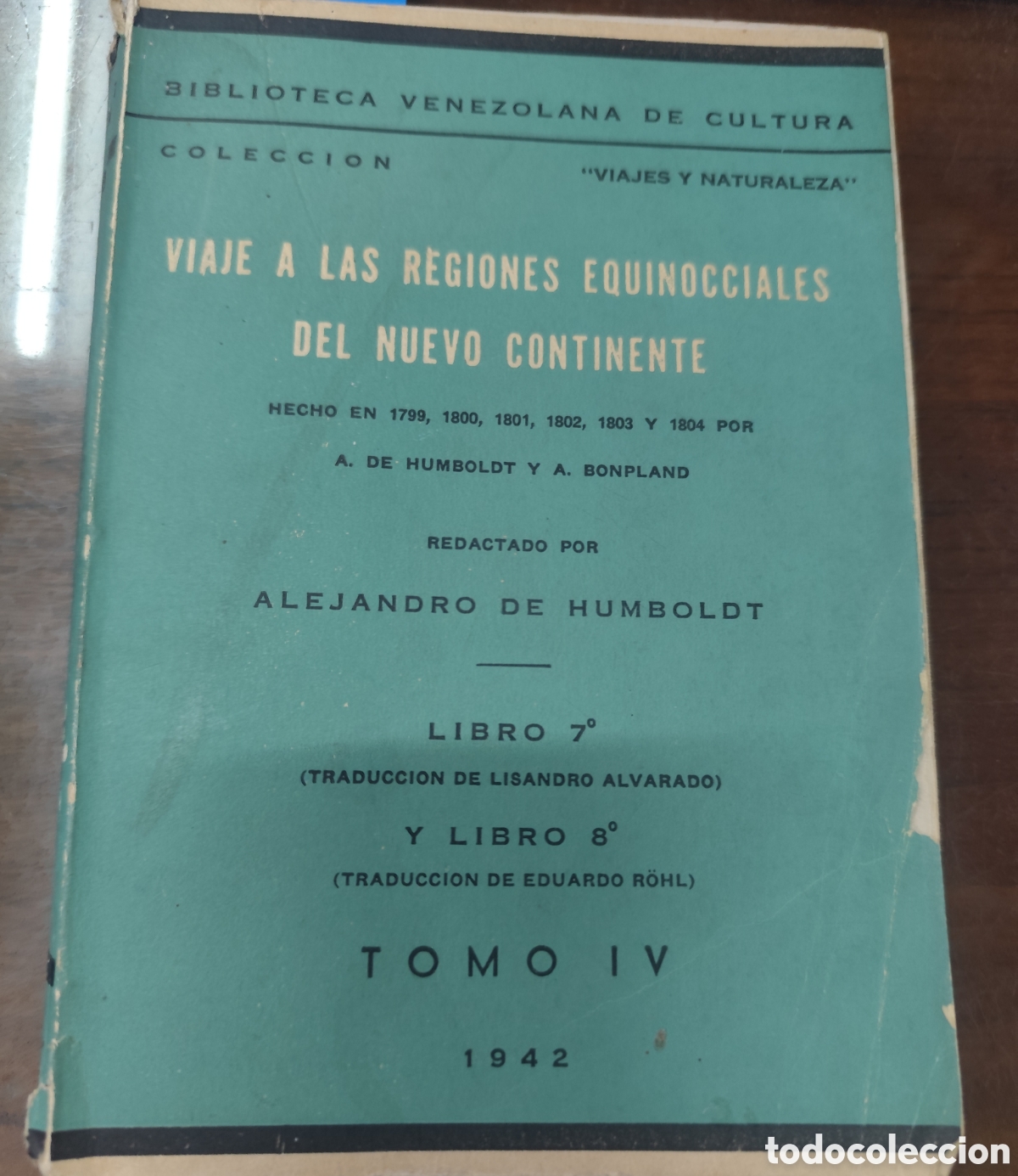 Livros em segunda m&atilde;o: VIAJE A LAS REGIONES EQUINOCCIALES DEL NUEVO CONTINENTE. Tomo IV. Colecci&oacute;n Viajes y Naturaleza. A&ntilde;o