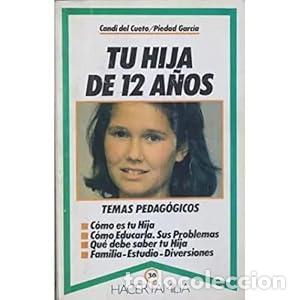 Libros: Tu hija de 12 a&ntilde;os. Temas pedagogicos