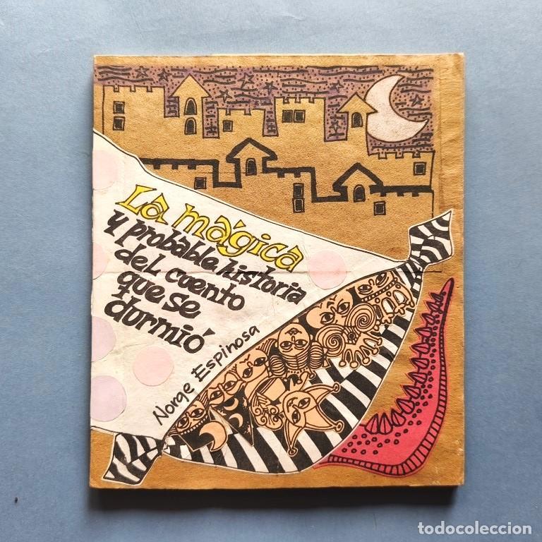 Libros: La M&aacute;gica y Probable Historia del Cuento que se Durmi&oacute;. Teatro de t&iacute;teres. Pr&oacute;logo Rub&eacute;n Dar&iacute;o Salaz
