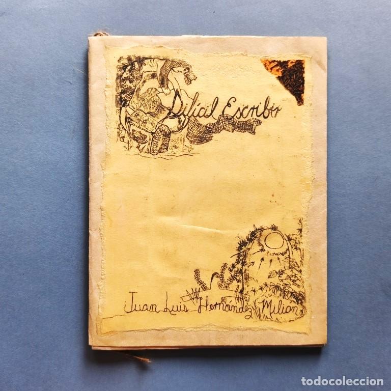 Libros: Dif&iacute;cil Escribir. Dise&ntilde;o y dibujos: Hiram Aguiar. - Hern&aacute;ndez Mili&aacute;n, Juan Luis.