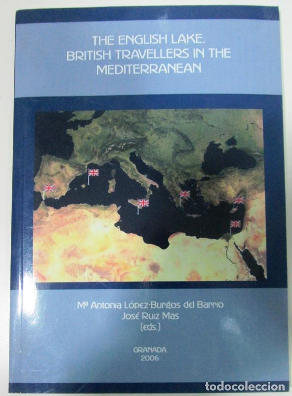 Livros em segunda m&atilde;o: LOPEZ-BURGOS DEL BARRIO, M&ordf; Antonia y RUIZ MAS, Jos&eacute;. (Eds.) - THE ENGLISH LAKE. British Travellers