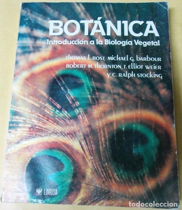 Libros: VARIOS AUTORES. (Universidad de California) - BOTANICA. Introducci&oacute;n a la Biolog&iacute;a Vegetal