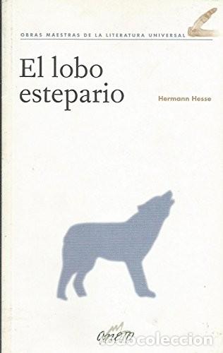 Libros: EL LOBO ESTEPARIO - Hermann Hesse