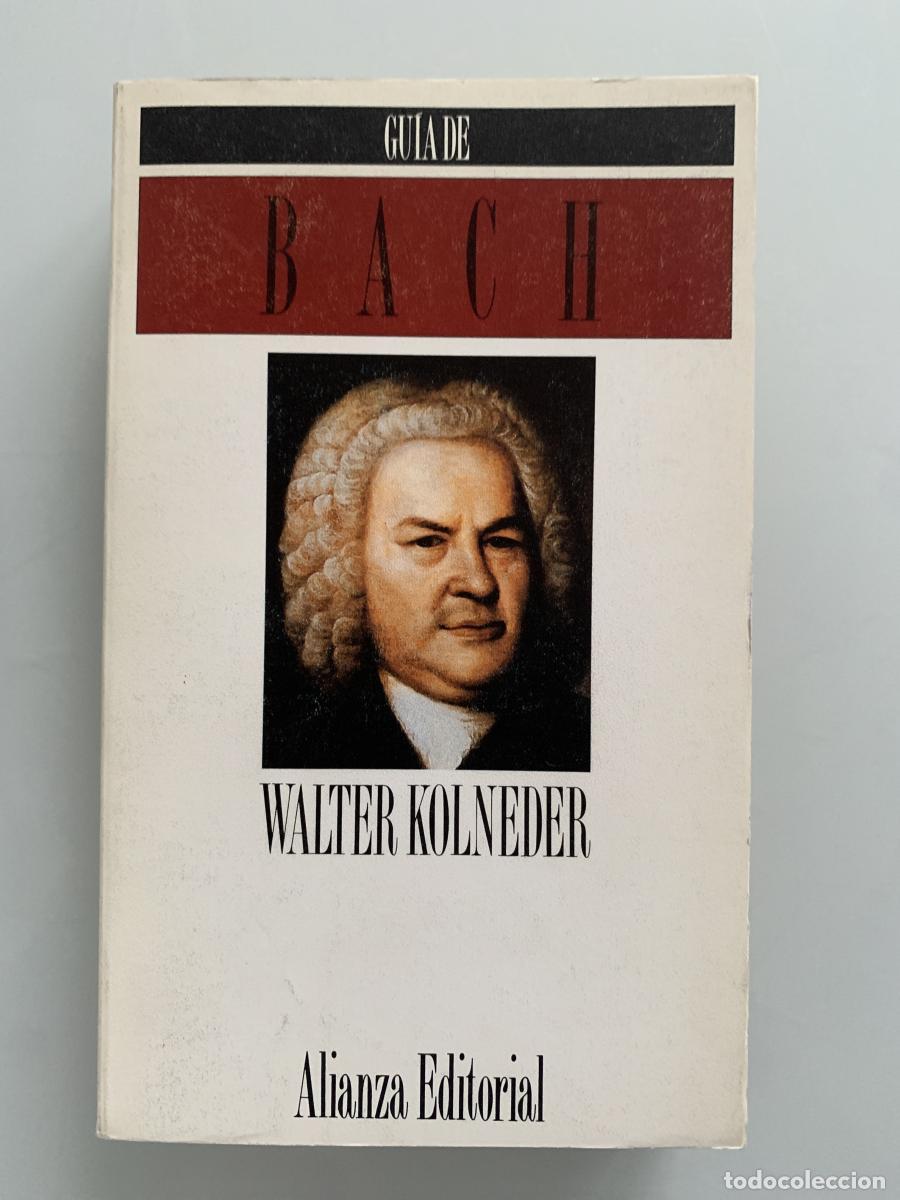 Libros: GU&Iacute;A DE BACH - Walter Kolneder - Foto 1