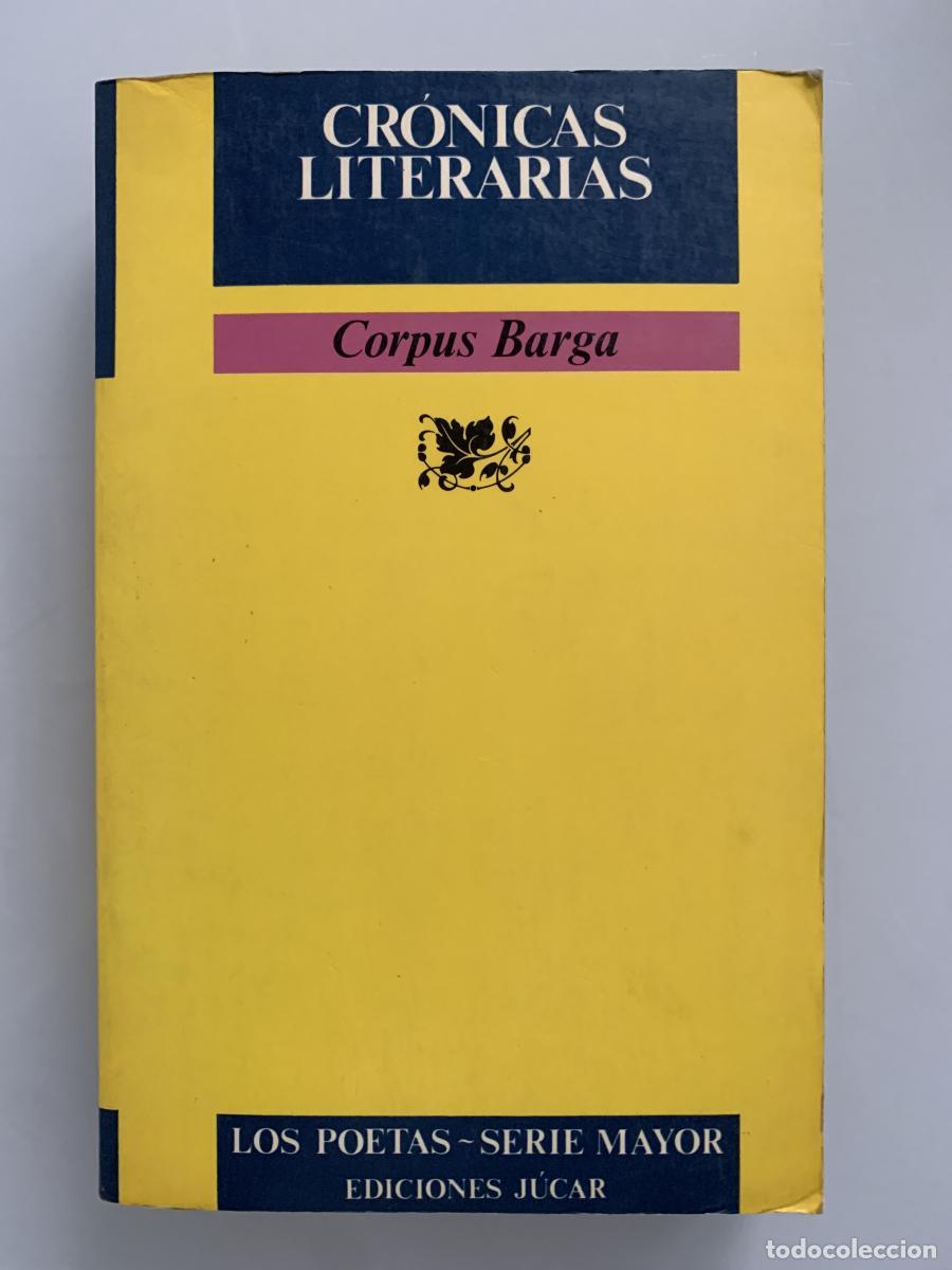 Libros: CR&Oacute;NICAS LITERARIAS - Corpus Barga