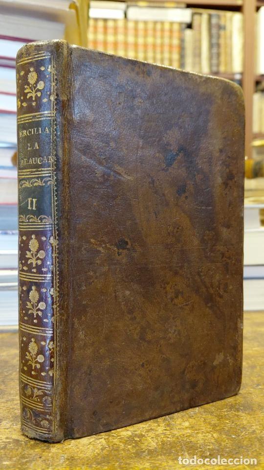 Libros: LA ARAUCANA. Parte II-III, dirigida al rey Don Felipe Nuestro Se&ntilde;or. (Tomo 2&ordm; solo) - ERCILLA, Alo