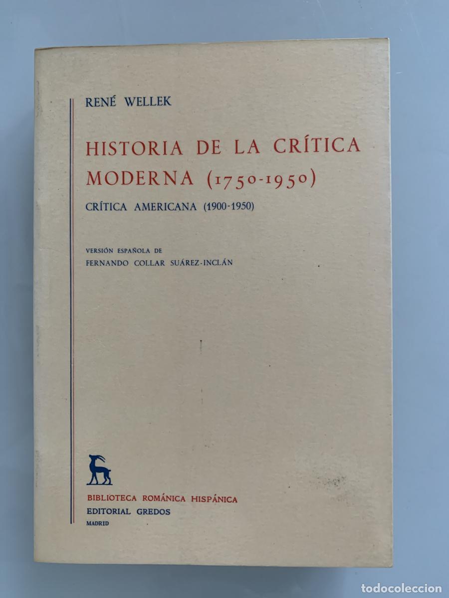 Libros: HISTORIA DE LA CR&Iacute;TICA MODERNA (1750-1950). Cr&iacute;tica americana (1900-1950) - Tomo VI - Ren&eacute; Wellek