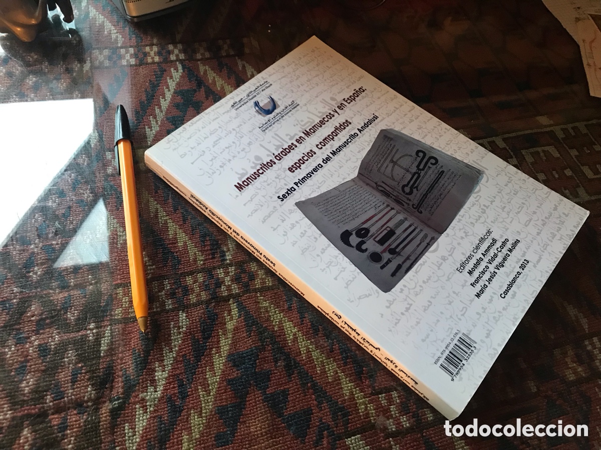 Libros: Manuscritos &aacute;rabes en Marruecos y en Espa&ntilde;a: espacios compartidos. Casablanca 2013