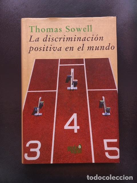 Libros: Thomas Sowell - La discriminaci&oacute;n positiva en el mundo