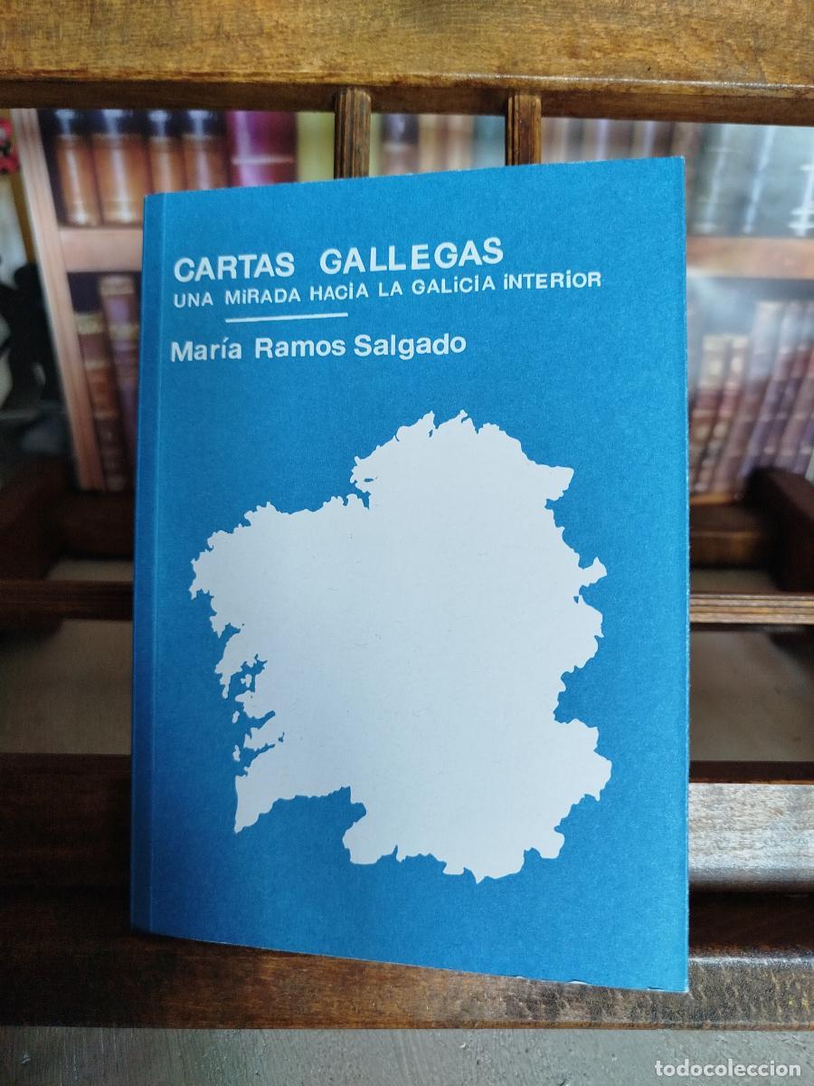 Libros: Cartas gallegas: una mirada hacia la Galicia interior - Ramos Salgado, Mar&iacute;a