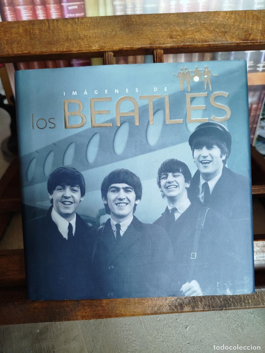 Libros: Im&aacute;genes de los Beatles - Hill, Tim