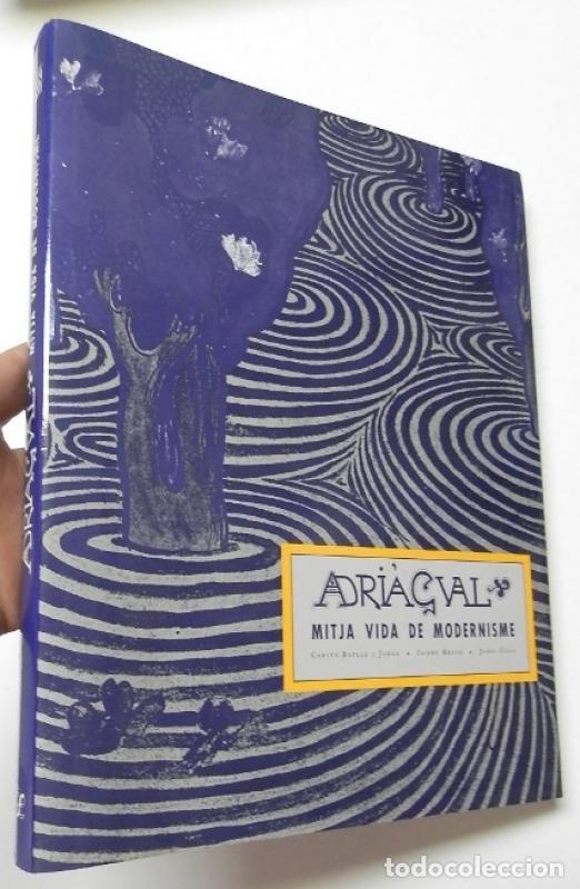 Libros: Adri&agrave; Gual, mitja vida de modernisme - Carles Batlle I Jord&agrave;, Isidre Bravo, Jordi Coca, Ram&oacute;n Manent