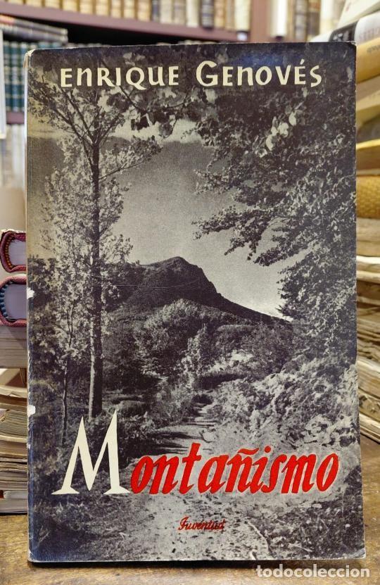 Libros: MONTA&Ntilde;ISMO - GENOVES GUILLEM, Enrique