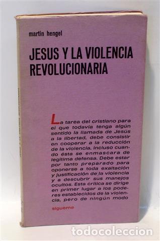 B&uuml;cher: JESUS Y LA VIOLENCIA REVOLUCIONARIA - HENGEL, Martin - CARRASCO, Miguel Angel (Trad.)
