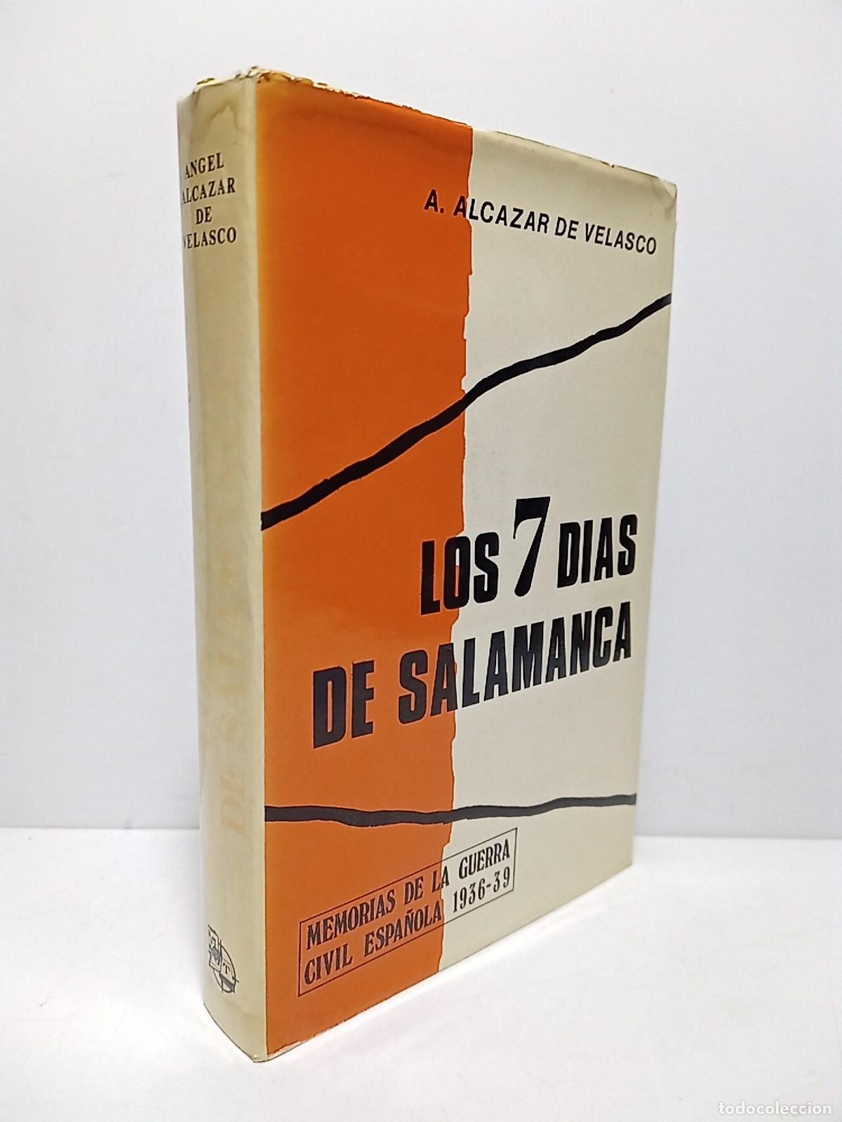 Libros: ALCAZAR DE VELASCO, A. - Los 7 d&iacute;as de Salamanca