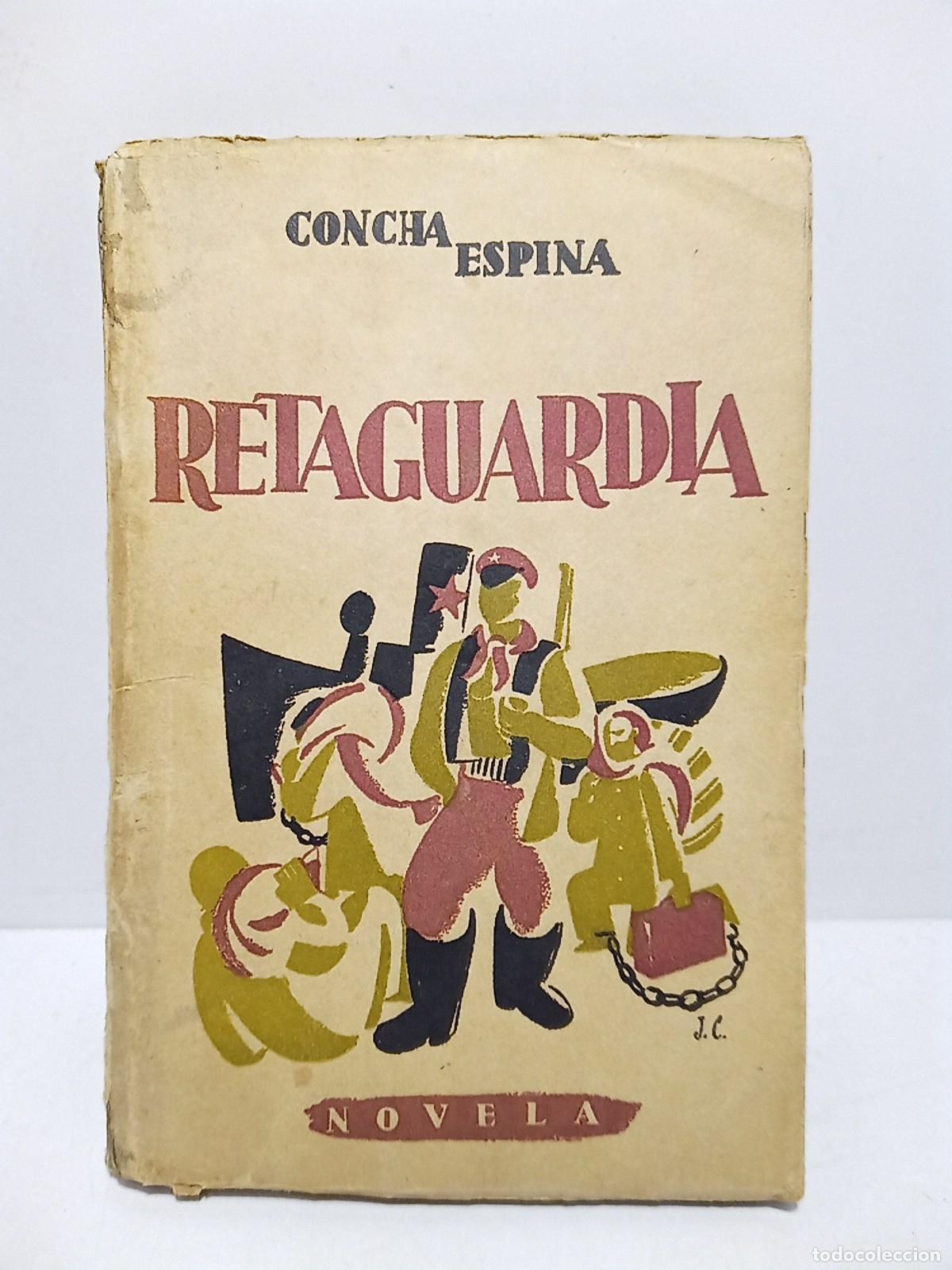 Libri di seconda mano: ESPINA, Concha - Retaguardia: im&aacute;genes de vivos y de muertos