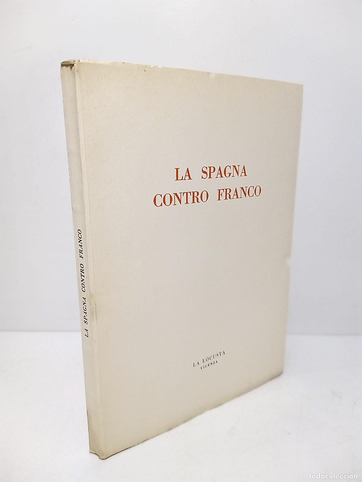 B&uuml;cher: LA SPAGNA.. - La Spagna contro Franco