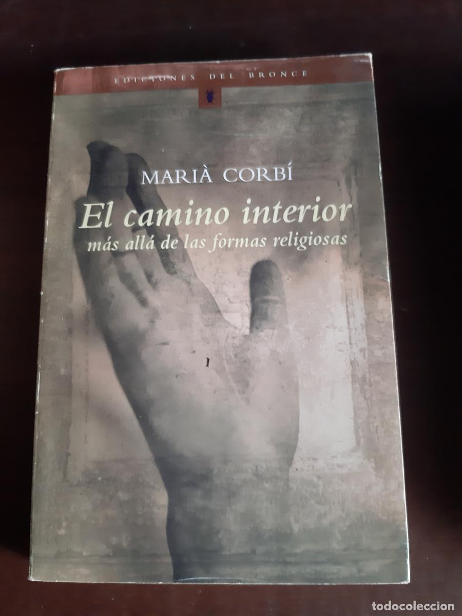 Livros em segunda m&atilde;o: El camino interior m&aacute;s all&aacute; de las formas religiosas - Corb&iacute;, Mari&agrave;